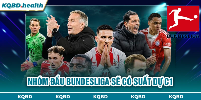 Bundesliga 11 Nhóm đầu Bundesliga sẽ có suất dự C1