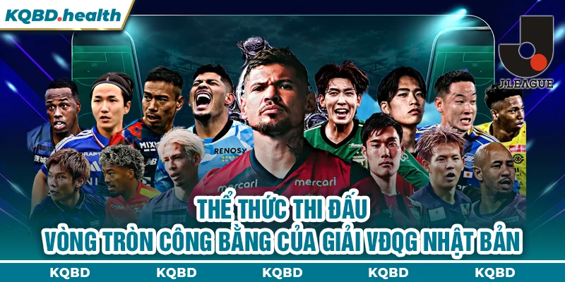 VĐQG Nhật Bản 11 Thể thức thi đấu vòng tròn công bằng của giải VĐQG Nhật Bản