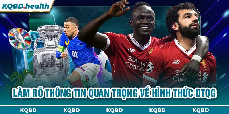 Giao Hữu ĐTQG 10 Làm rõ thông tin quan trọng về hình thức ĐTQG
