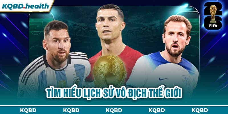 Vô Địch Thế Giới 10 Tìm hiểu lịch sử Vô địch Thế Giới